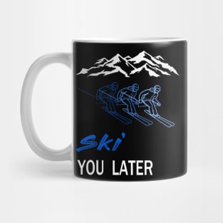 ski you later winter sports ski racing Design Gift Mug